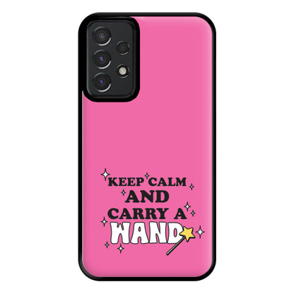 Keep Calm And Carry A Wand Phone Case for Galaxy A52 / A52s