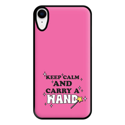 Keep Calm And Carry A Wand Phone Case for iPhone XR