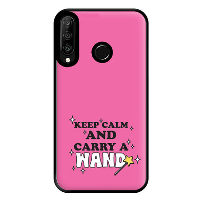 Keep Calm And Carry A Wand Phone Case for Huawei P30 Lite