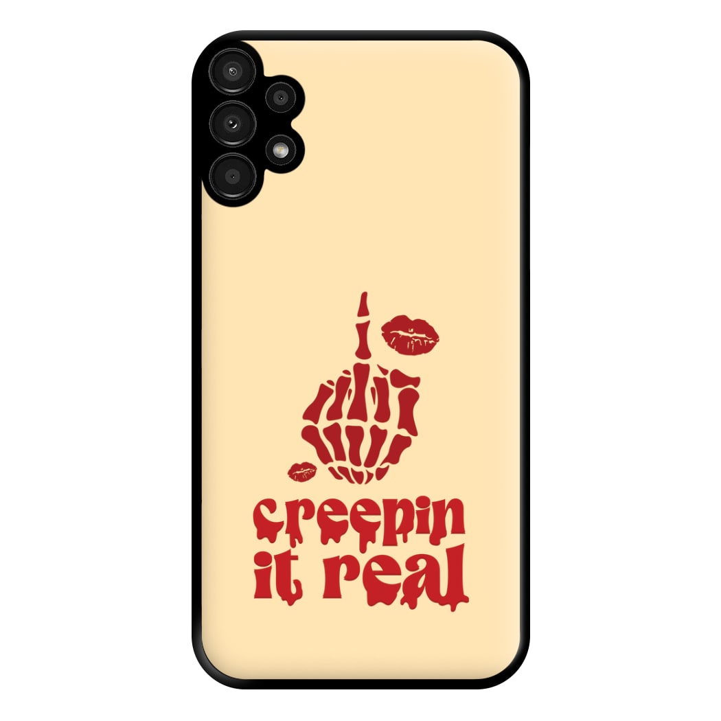 Creepin It Real Phone Case for Galaxy A13