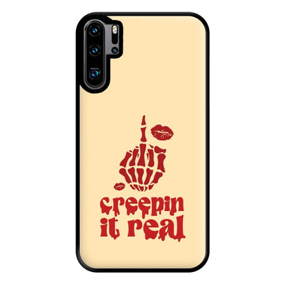 Creepin It Real Phone Case for Huawei P30 Pro