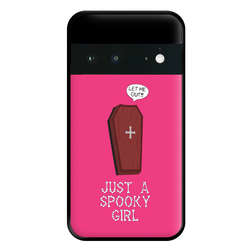 Just A Spooky Girl Phone Case for Google Pixel 6a