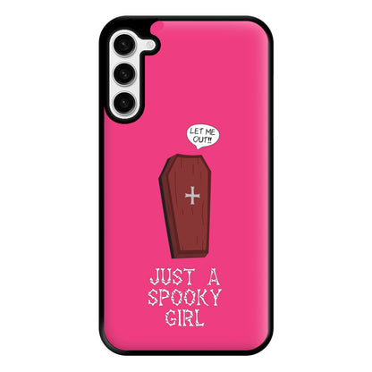 Just A Spooky Girl Phone Case for Galaxy S23 Plus