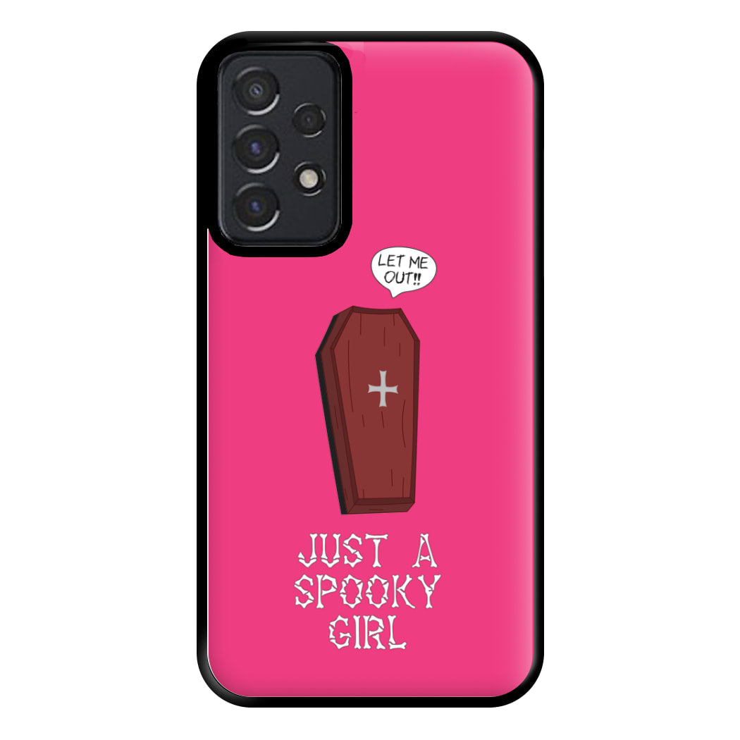 Just A Spooky Girl Phone Case for Galaxy A52 / A52s