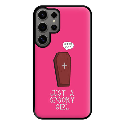 Just A Spooky Girl Phone Case for Galaxy S24 Ultra