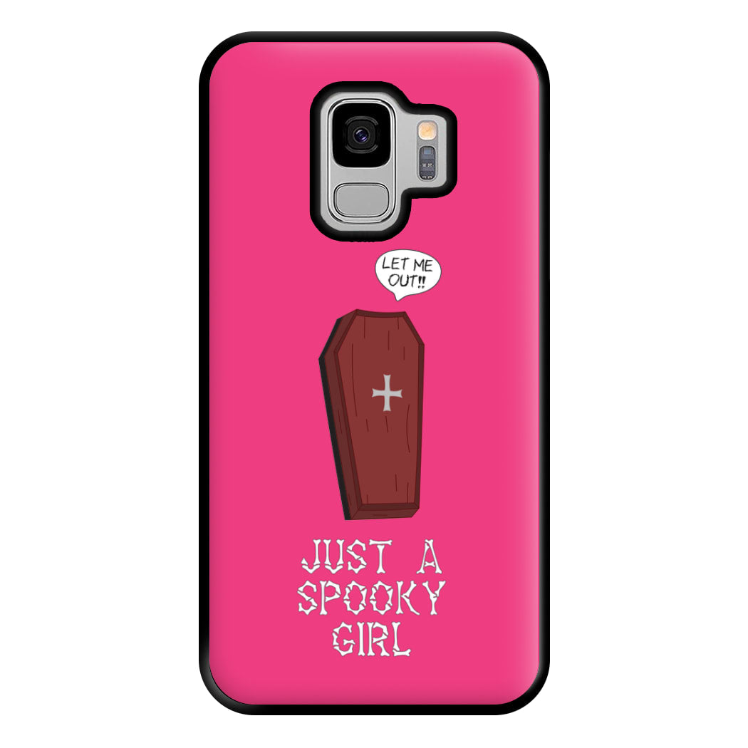 Just A Spooky Girl Phone Case for Galaxy S9 Plus