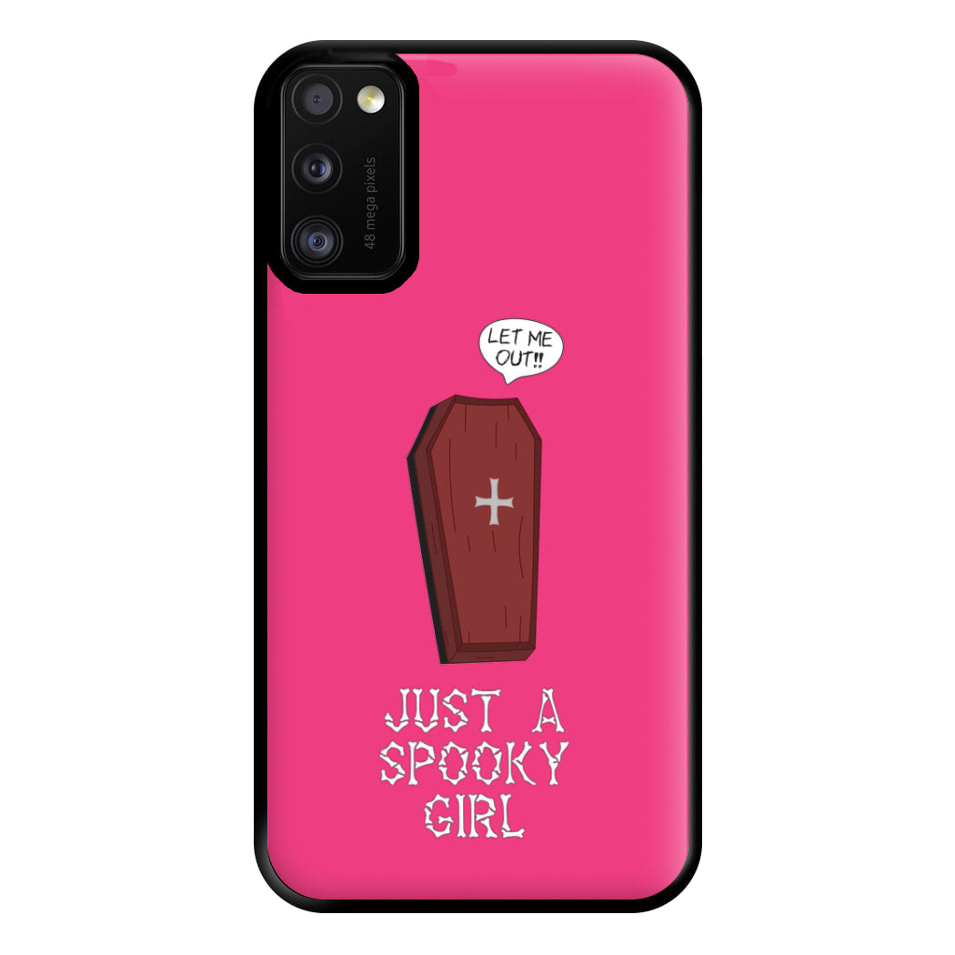 Just A Spooky Girl Phone Case for Galaxy A41