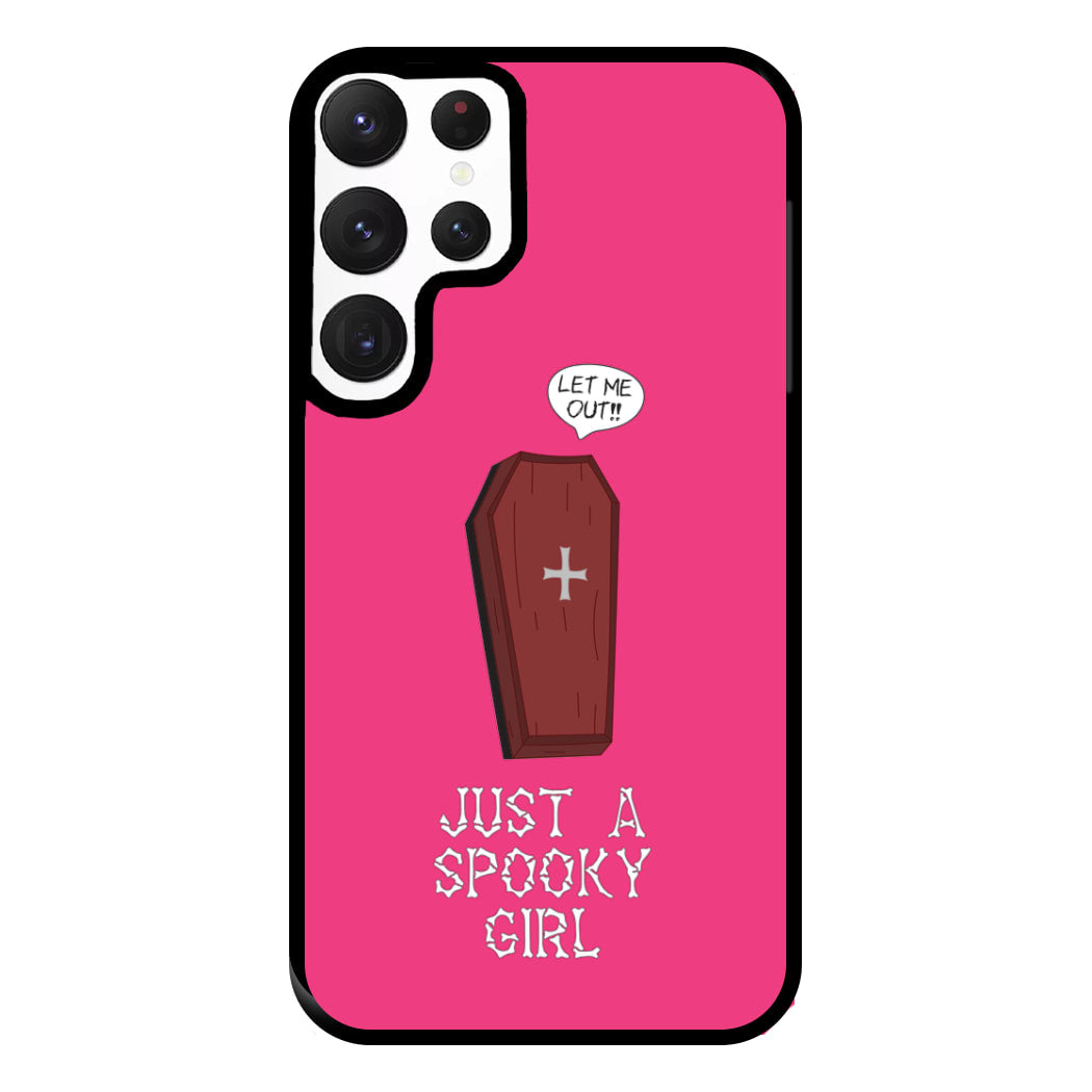 Just A Spooky Girl Phone Case for Galaxy S22 Ultra