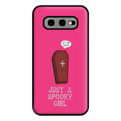 Just A Spooky Girl Phone Case for Galaxy S10e