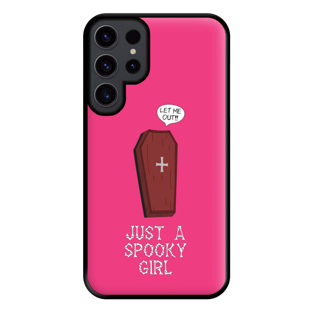 Just A Spooky Girl Phone Case for Galaxy S23 Ultra