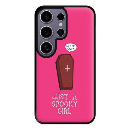 Just A Spooky Girl Phone Case for Galaxy S25 Ultra