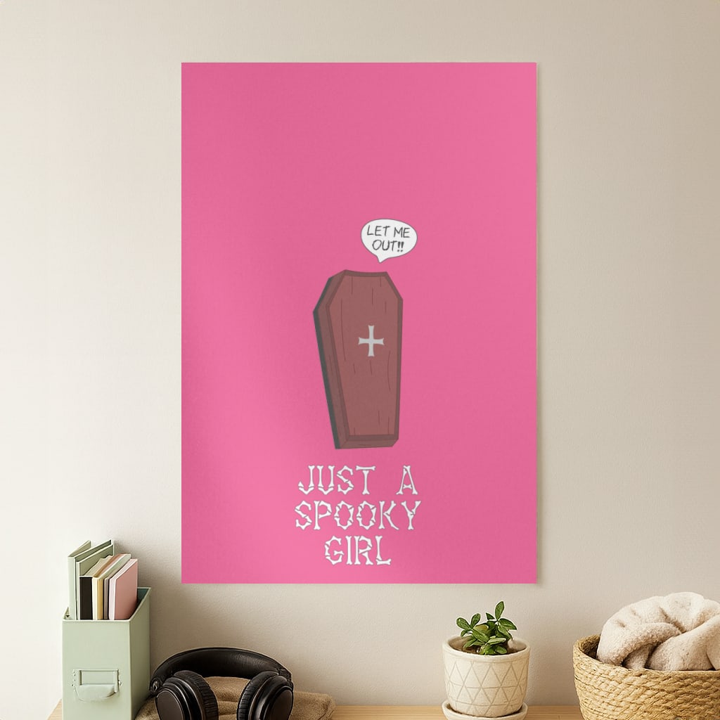 Just A Spooky Girl Poster