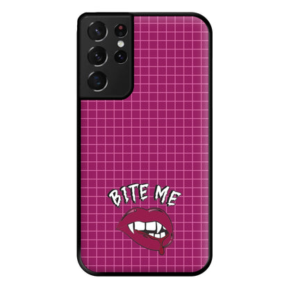 Bite Me Phone Case for Galaxy S21 Ultra