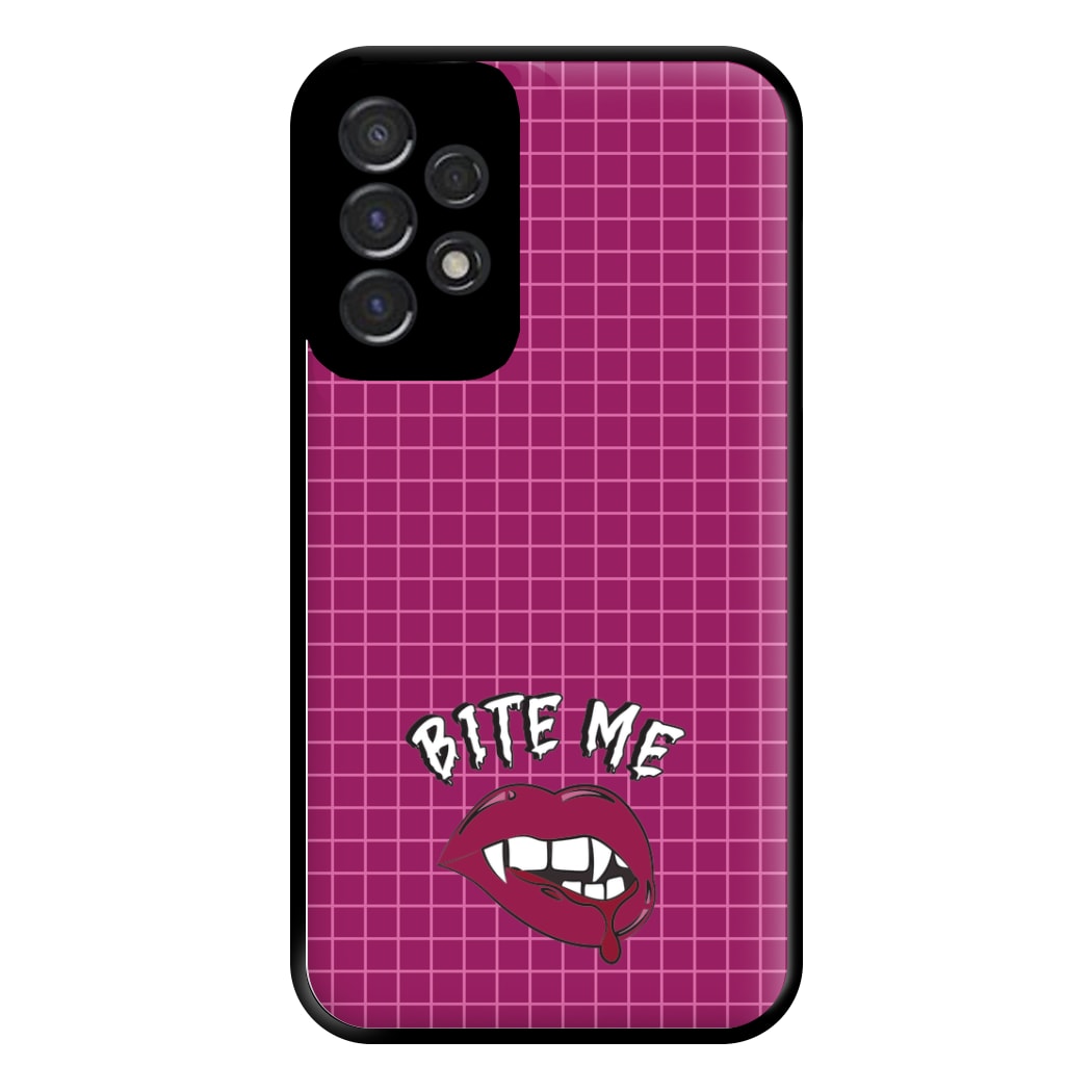 Bite Me Phone Case for Galaxy A53