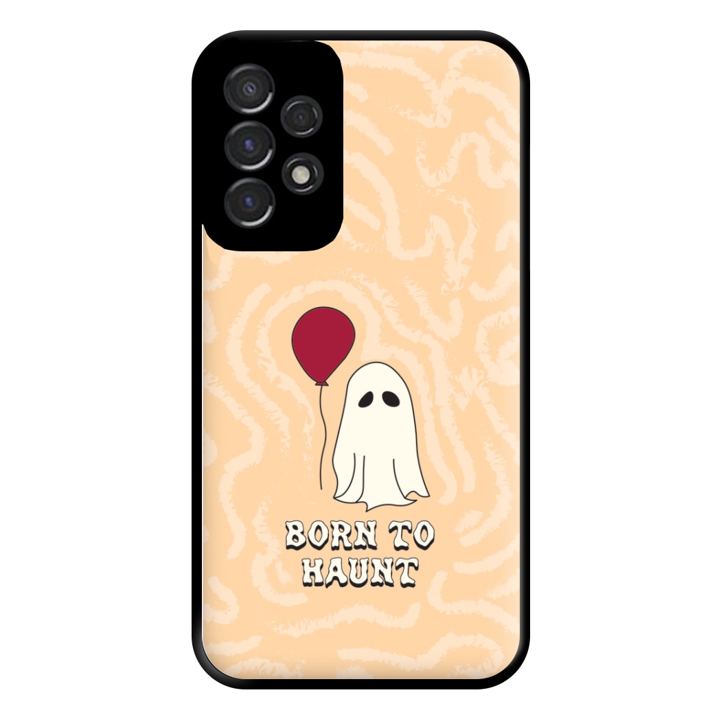 Born To Haunt  Phone Case for Galaxy A53