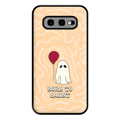 Born To Haunt  Phone Case for Galaxy S10e