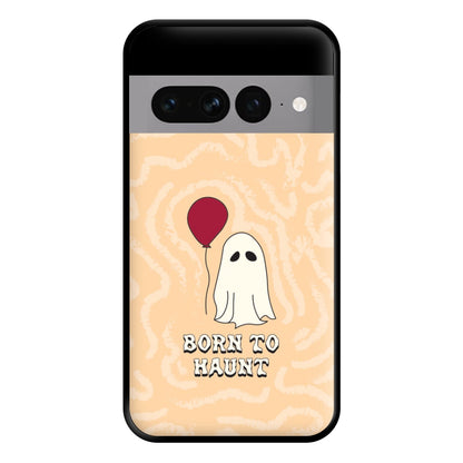 Born To Haunt  Phone Case for Google Pixel 7 Pro