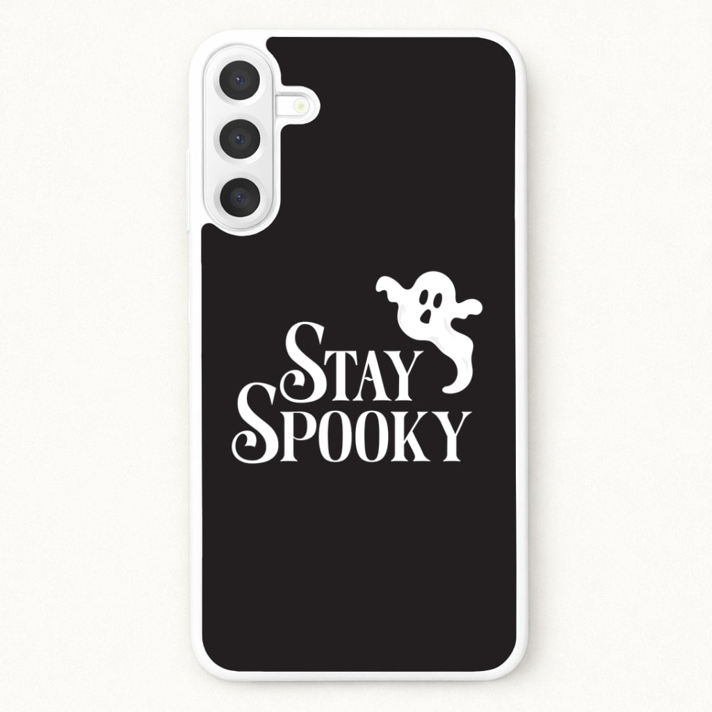 Stay Spooky Phone Case for Galaxy A17