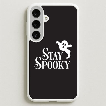 Stay Spooky Phone Case for Galaxy S25FE