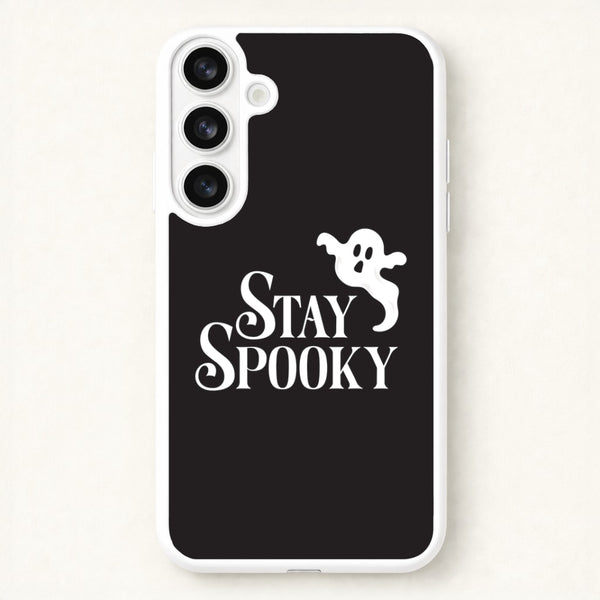 Stay Spooky Phone Case for Galaxy S26 Plus