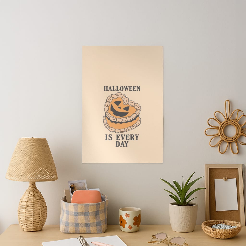 Halloween Is Every Day Art Print