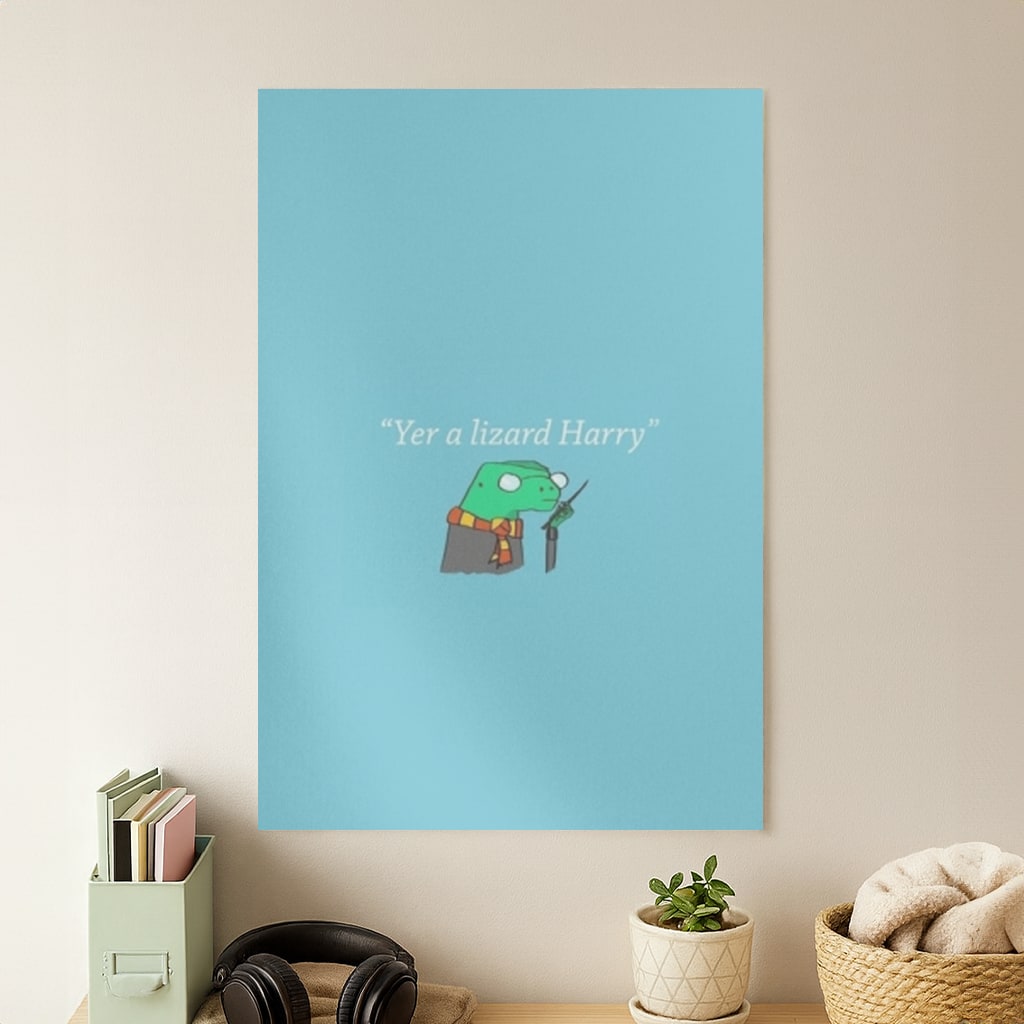 Yer A Wizard Harry Poster