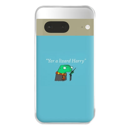 Yer A Wizard Harry Phone Case for Google Pixel 7a