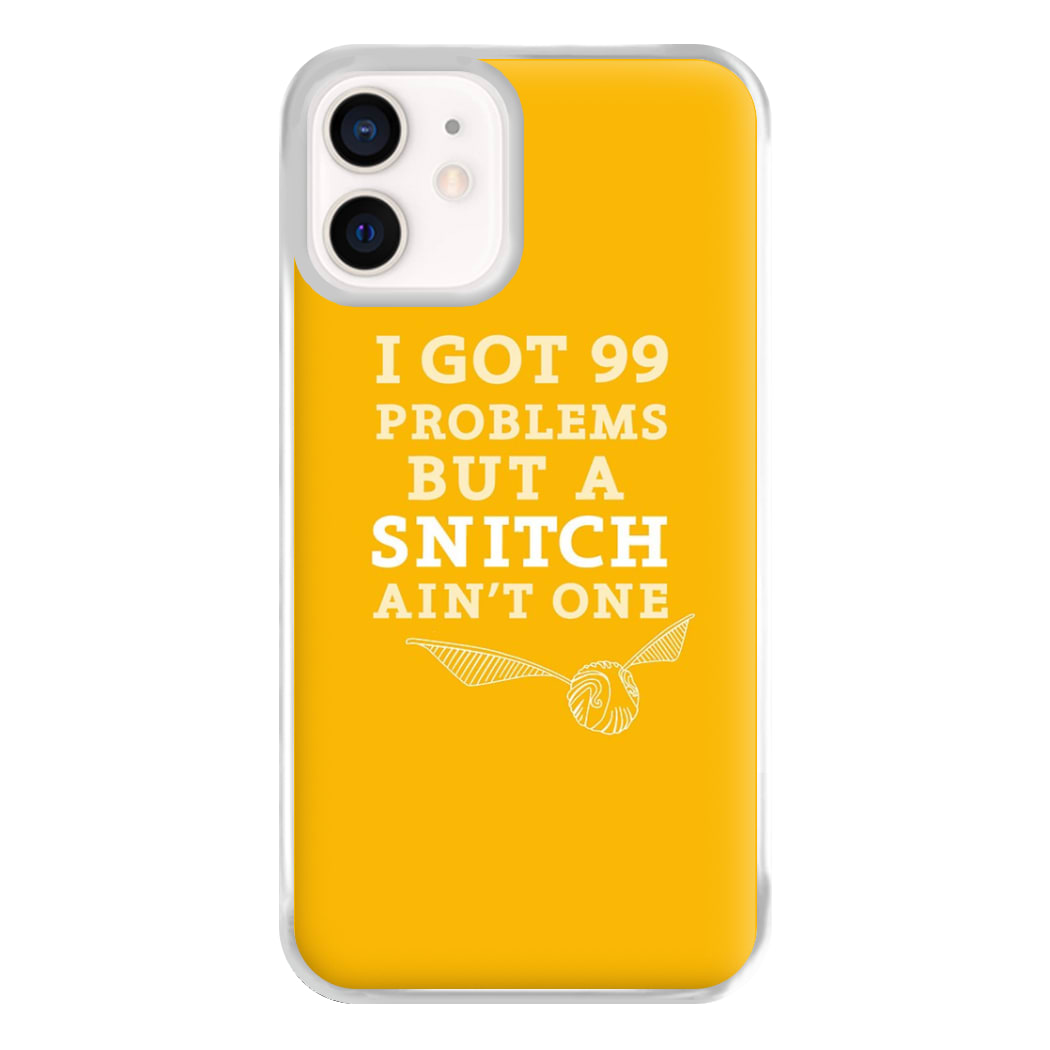 99 Problems But A Snitch Aint One Phone Case for iPhone 12 Mini