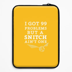 99 Problems But A Snitch Aint One Universal Laptop Sleeve