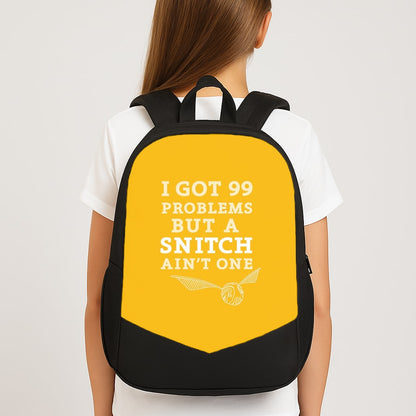 99 Problems But A Snitch Aint One School Bag