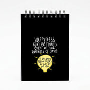 Happiness Can Be Found In The Darkest of Times Notebook 4