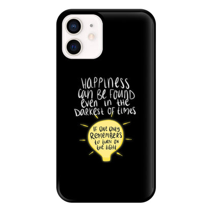 Happiness Can Be Found In The Darkest of Times Phone Case for iPhone 13 Mini