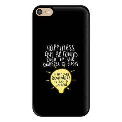 Happiness Can Be Found In The Darkest of Times Phone Case for iPhone 6 Plus / 7 Plus / 8 Plus