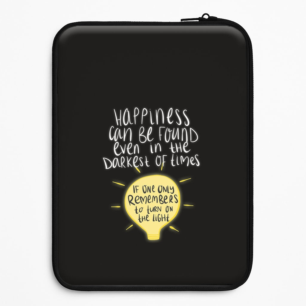 Happiness Can Be Found In The Darkest of Times Laptop Sleeve