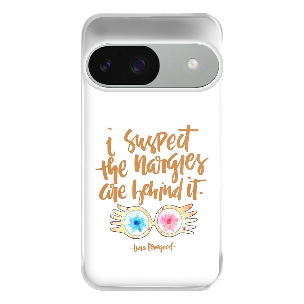 I Suspect The Nargles Are Behind It Phone Case for Google Pixel 9 / 9 Pro