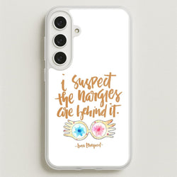 I Suspect The Nargles Are Behind It Phone Case for Galaxy S25FE