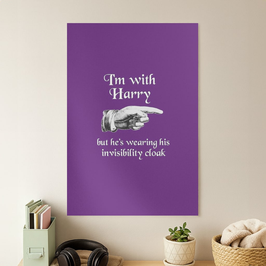 I'm With Harry Poster