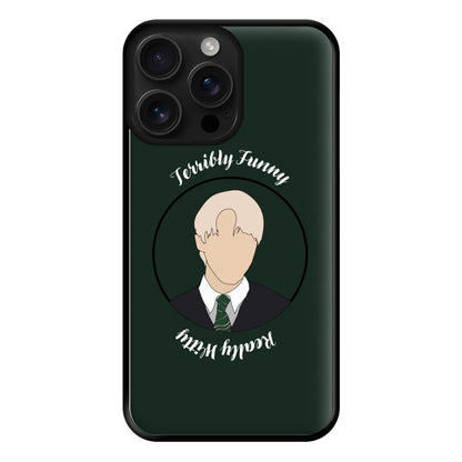 Terribly Funny, Really Witty Draco Malfoy Phone Case for iPhone 16 Pro Max