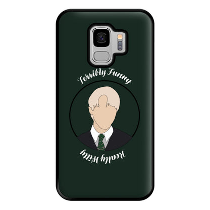 Terribly Funny, Really Witty Draco Malfoy Phone Case for Galaxy S9 Plus