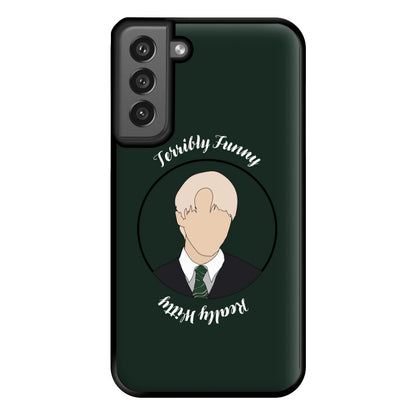 Terribly Funny, Really Witty Draco Malfoy Phone Case for Galaxy S21FE