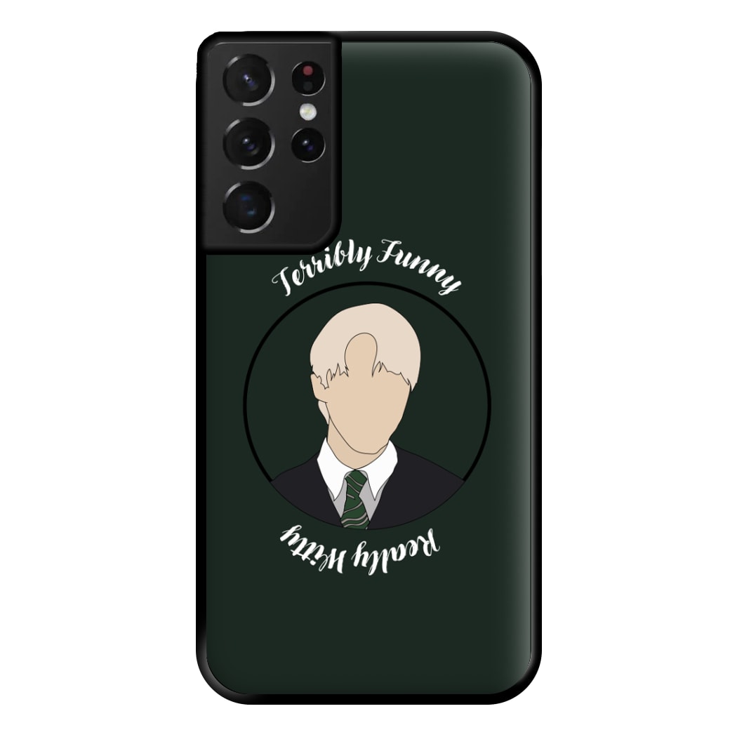 Terribly Funny, Really Witty Draco Malfoy Phone Case for Galaxy S21 Ultra