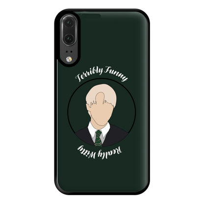 Terribly Funny, Really Witty Draco Malfoy Phone Case for Huawei P20