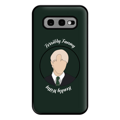 Terribly Funny, Really Witty Draco Malfoy Phone Case for Galaxy S10e