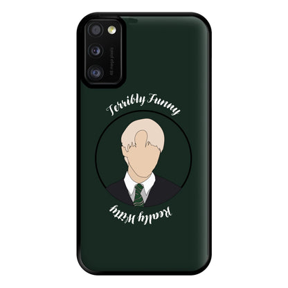 Terribly Funny, Really Witty Draco Malfoy Phone Case for Galaxy A41