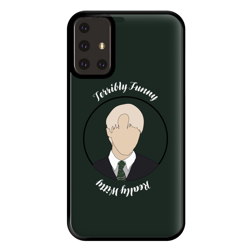 Terribly Funny, Really Witty Draco Malfoy Phone Case for Galaxy A71