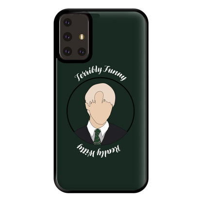 Terribly Funny, Really Witty Draco Malfoy Phone Case for Galaxy A71