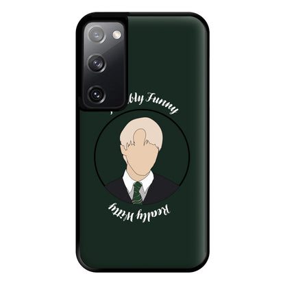 Terribly Funny, Really Witty Draco Malfoy Phone Case for Galaxy S20