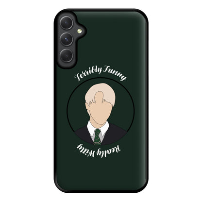 Terribly Funny, Really Witty Draco Malfoy Phone Case for Galaxy A14