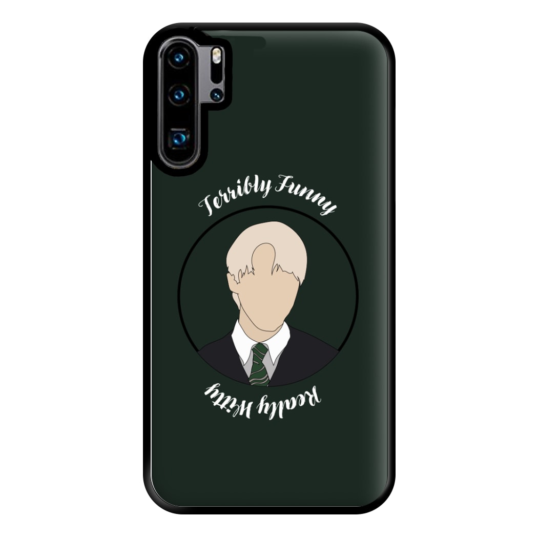 Terribly Funny, Really Witty Draco Malfoy Phone Case for Huawei P30 Pro