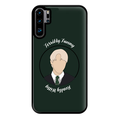 Terribly Funny, Really Witty Draco Malfoy Phone Case for Huawei P30 Pro